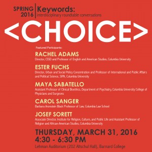 Keywords: Interdisciplinary Roundtable Conversation on “Choice”